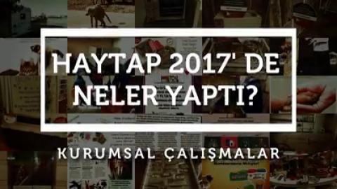 Haytap 2017' de Neler Yaptı? | Kurumsal Çalışmalar